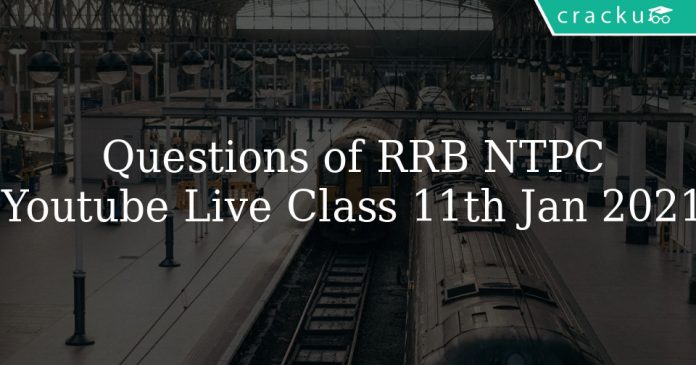 Questions of RRB NTPC Youtube Live Class
