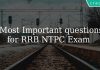 Most Important questions for RRB NTPC Exam