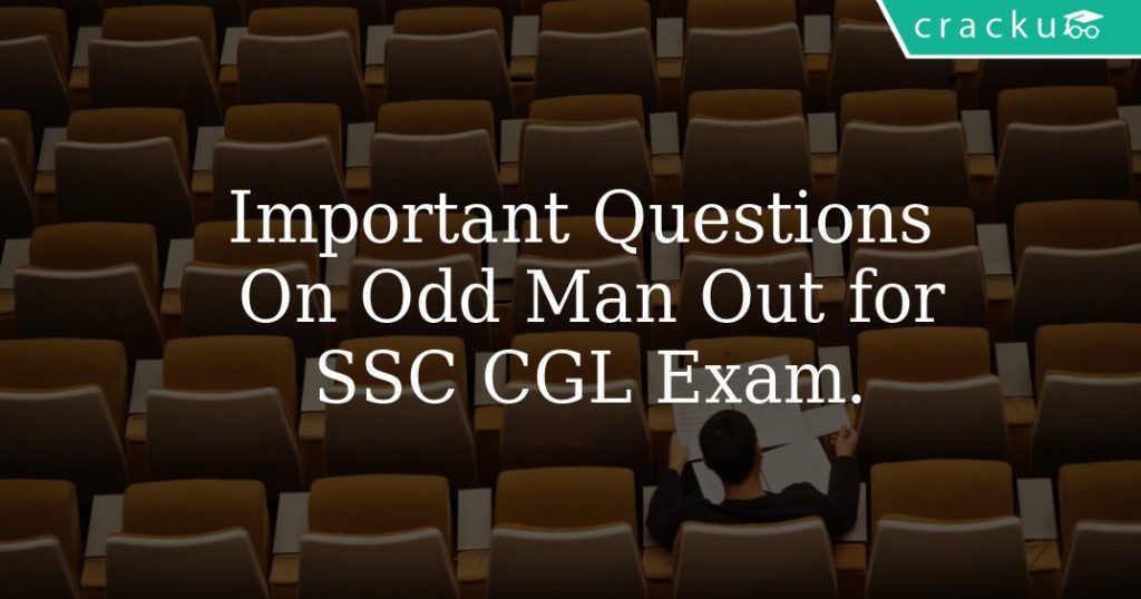 important-questions-on-odd-man-out-for-ssc-cgl-exam-cracku