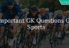 Important GK Questions On Sports