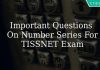 Important Questions On Number Series For TISSNET Exam