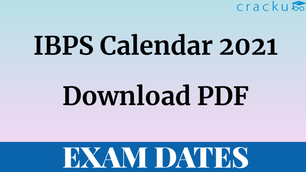 [PDF] IBPS Calendar 202122 Download IBPS PO, Clerk, RRB, SO Exam