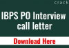 IBPS PO Interview call letter