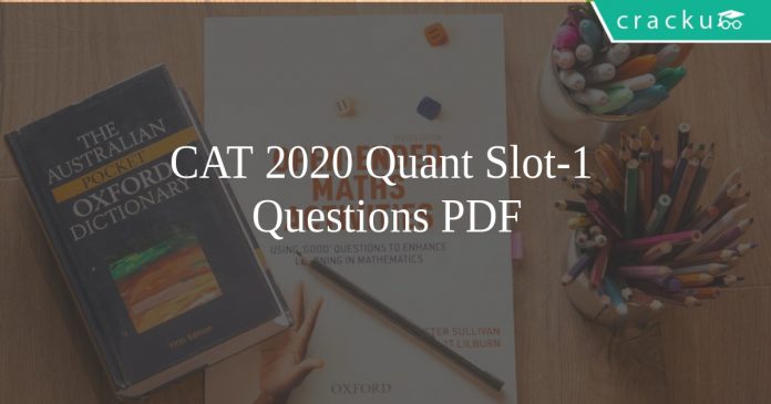 CAT 2020 Quant slot-1 questions pdf