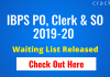 IBPS PO SO CLERK Waiting List