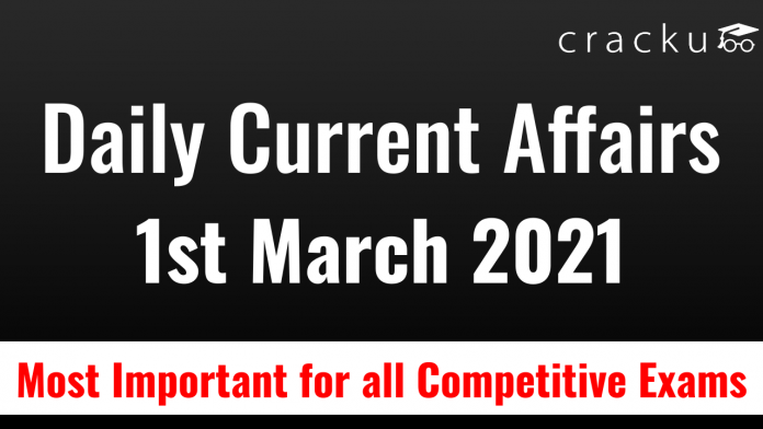 Daily current affairs March 1st 2021