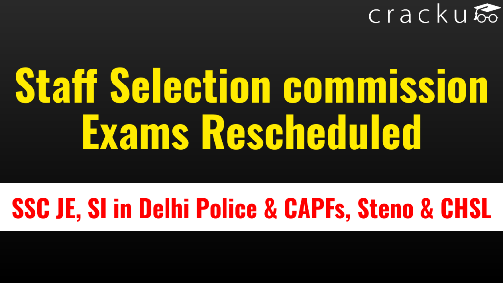 Staff Selection Commission (SSC) Exams Rescheduled | Download Official ...