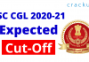 SSC CGL 2020-21 Expected cut off