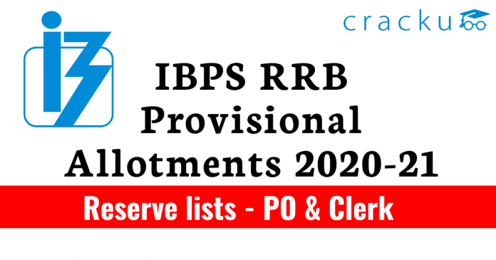 IBPS RRB PO & Clerk 2021 Provisional Allotment Under Reserve List