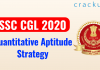 SSC CGL 2020 Quantitative Aptitude Strategy