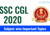 SSC CGL 2020 Subject-wise Important Topics