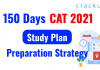 150 Days CAT 2021 Study Plan