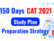 150 Days CAT 2021 Study Plan