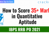 How to Score 35+ Marks in Quantitative Aptitude