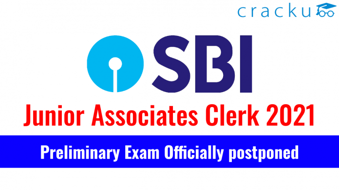 SBI JA Clerk Exam 2021 - Preliminary Exam Officially postponed