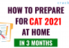 How to prepare CAT from home in 3 months