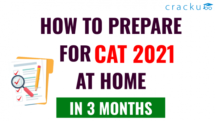 How to prepare CAT from home in 3 months