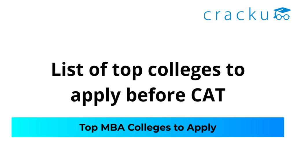 list-of-top-mba-colleges-to-apply-before-cat-exam-cracku