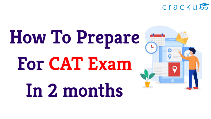 how to prepare for CAT in 2 months