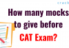 How many mocks to give before CAT