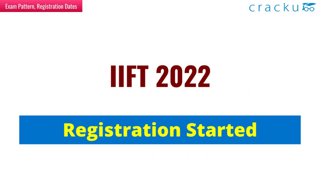 IIFT 2022 Registration Started [Direct link to register] - Cracku