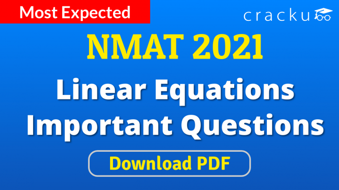 NMAT Linear Equations Important Questions