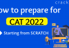 How to prepare for CAT 2022?