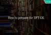 How to prepare for IIFT GK