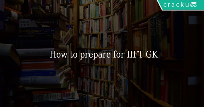 How to prepare for IIFT GK