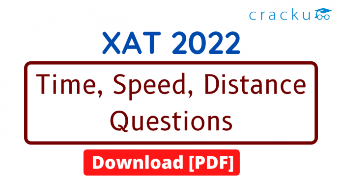 Time Speed Distance Questions for XAT