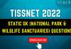 Static GK (National Park & Wildlife Sanctuaries) Questions for TISSNET 2022