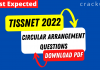 Circular Arrangement Questions for TISSNET 2022
