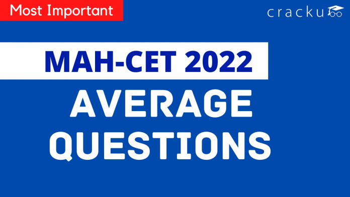 Average Questions for MAH-CET 2022