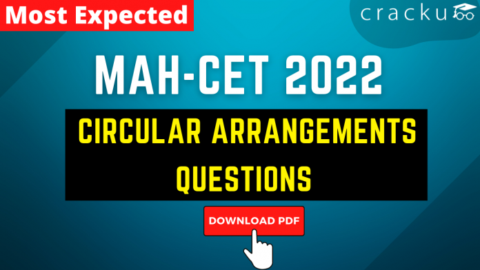 Circular Arrangements for MAH-CET 2022