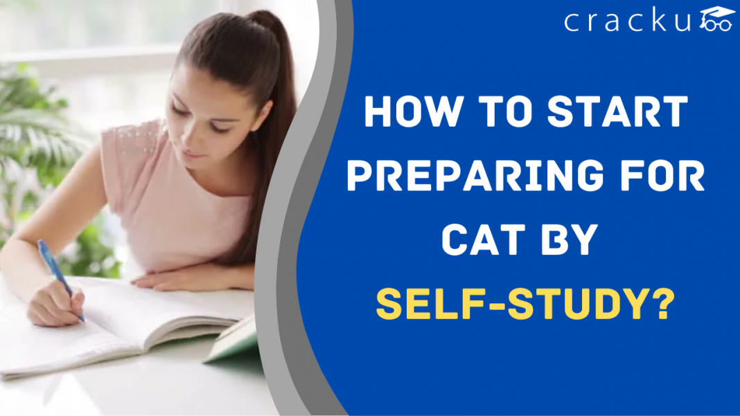 How To Start Preparing For CAT By Selfstudy Cracku
