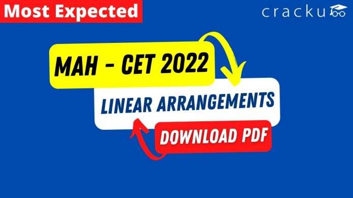 Linear arrangements for MAH-CET 2022