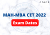 MAH-MBA CET 2022 Exam Dates