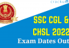 SSC CGL & CHSL 2022 Exam dates out