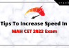 Tips To Increase Speed In MAH CET 2022 Exam