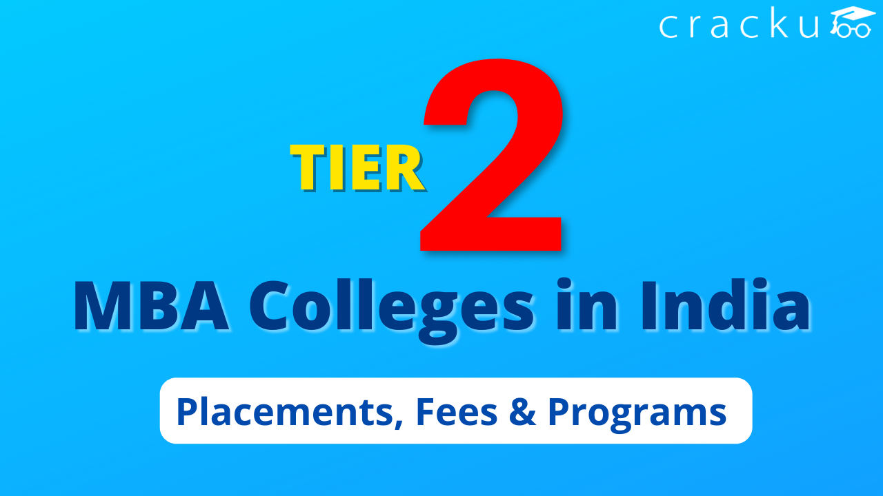 top-20-tier-2-mba-colleges-in-india-2022-latest-list-cracku