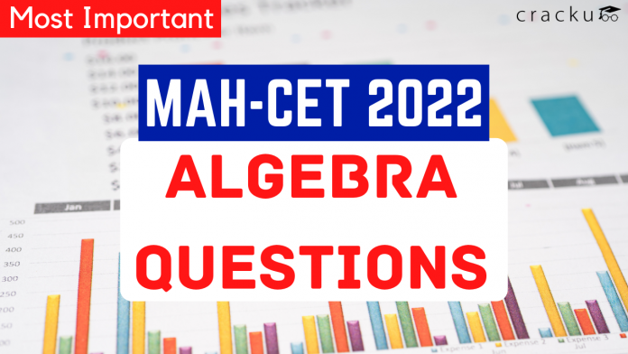 Algebra Questions For MAH-CET 2022