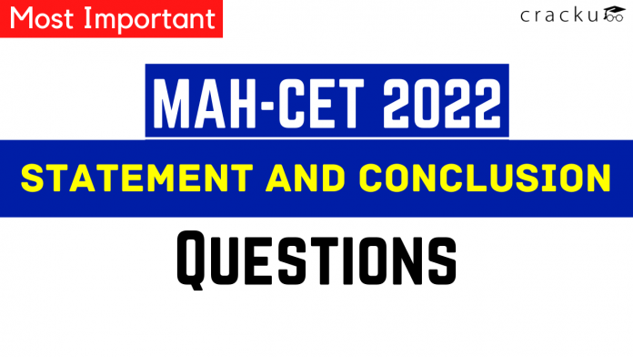 Statement and Conclusion Questions for MAH-CET