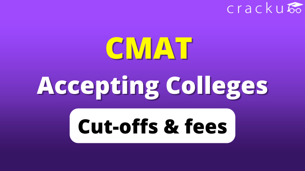CMAT Accepting Colleges Cut Off & Fees (Updated) Cracku