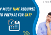 Time Required To Prepare For CAT