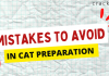 Common mistakes to avoid during CAT preparation