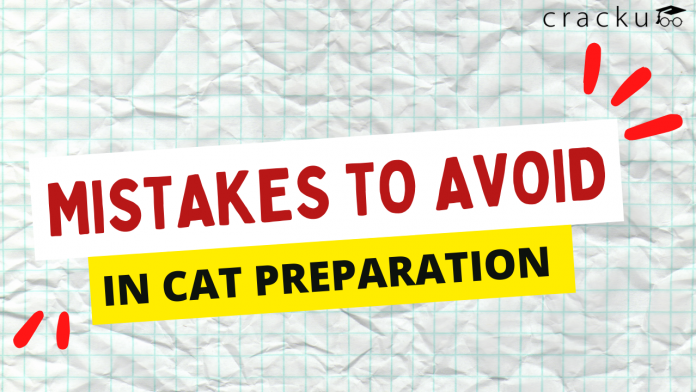 Common mistakes to avoid during CAT preparation