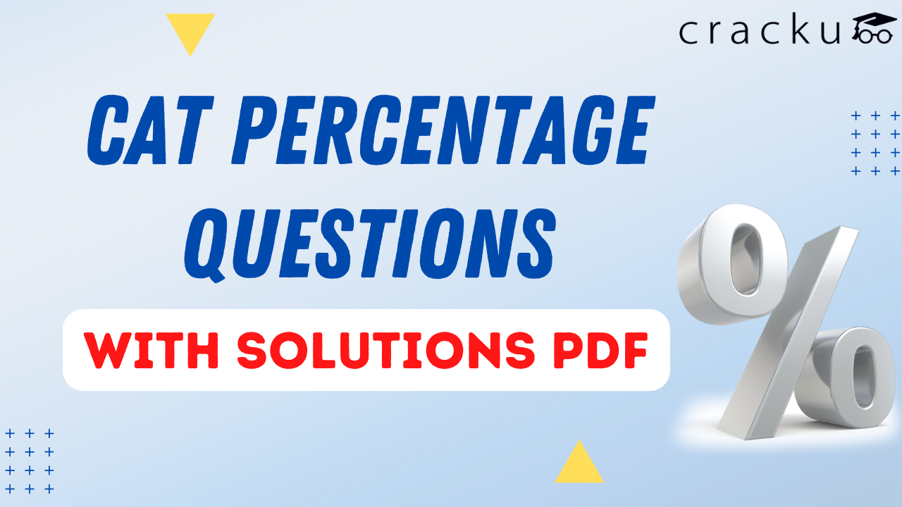 Percentage Questions For CAT With Solutions PDF - Cracku