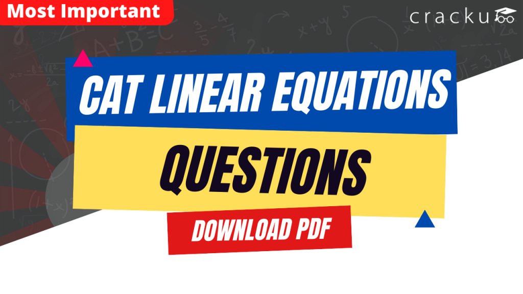 CAT Linear Equation Questions PDF [Most Important] Cracku