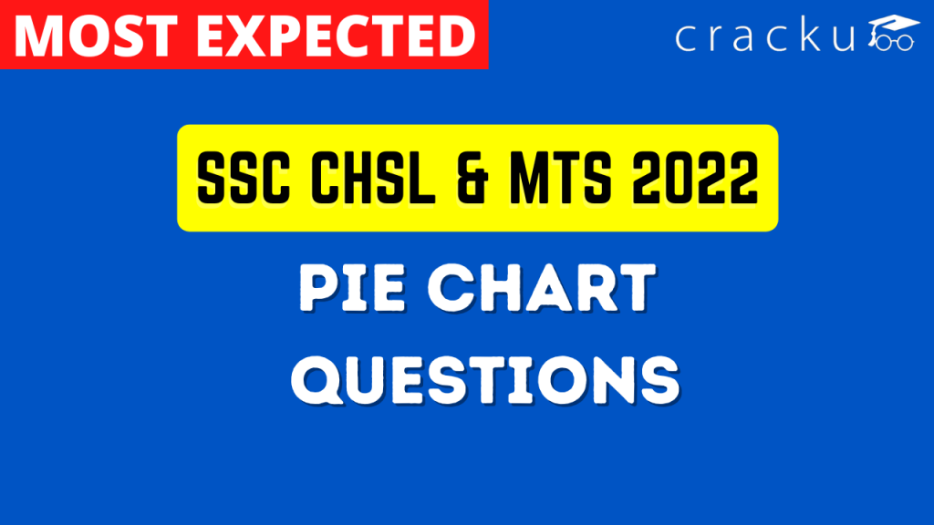 SSC CHSL and MTS Pie Chart Questions PDF Cracku