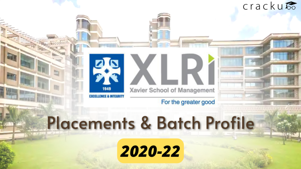 XLRI Jamshedpur Final Placements & Batch Profile 2022 - Cracku